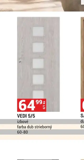 VEDI 5/5 izbové, farba dub strieborný 60-80